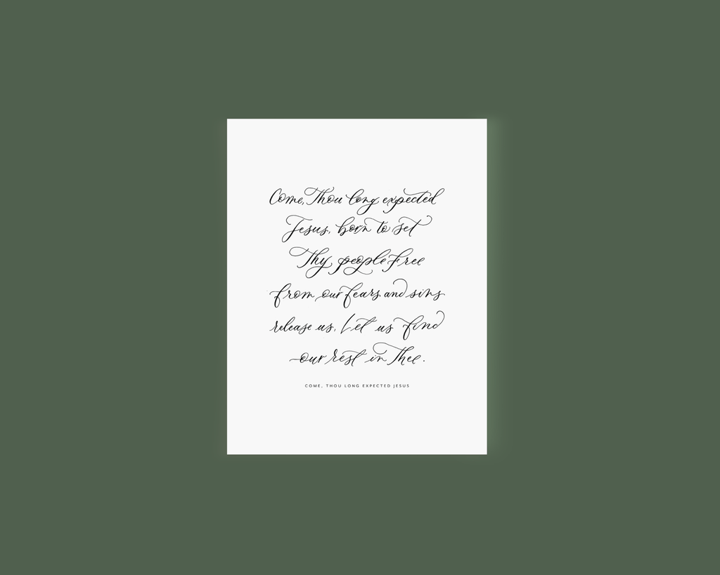 Come Thou Long Expected Jesus Calligraphy Greeting Card - Caroline Calligraphie