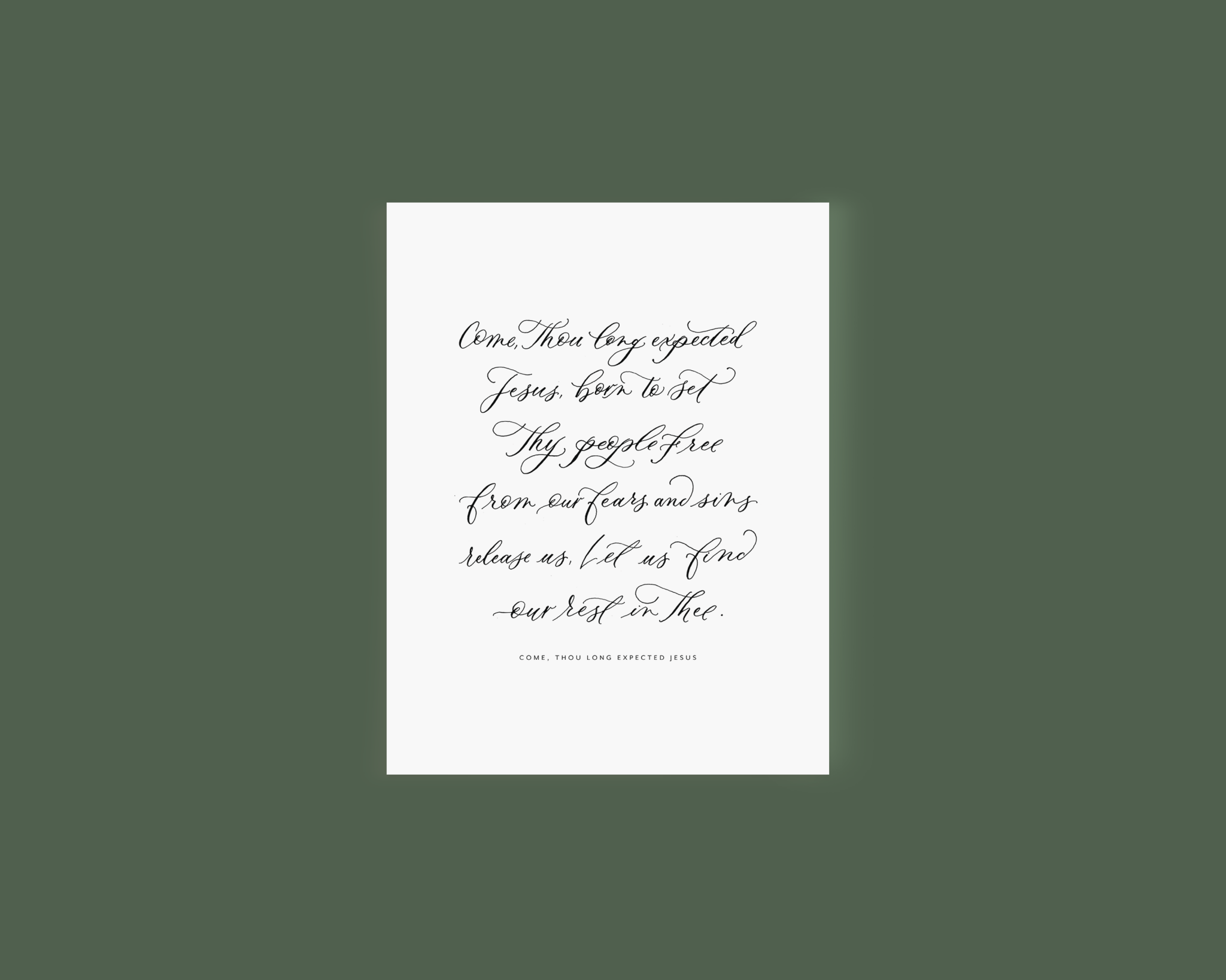 Come Thou Long Expected Jesus Calligraphy Greeting Card - Caroline Calligraphie