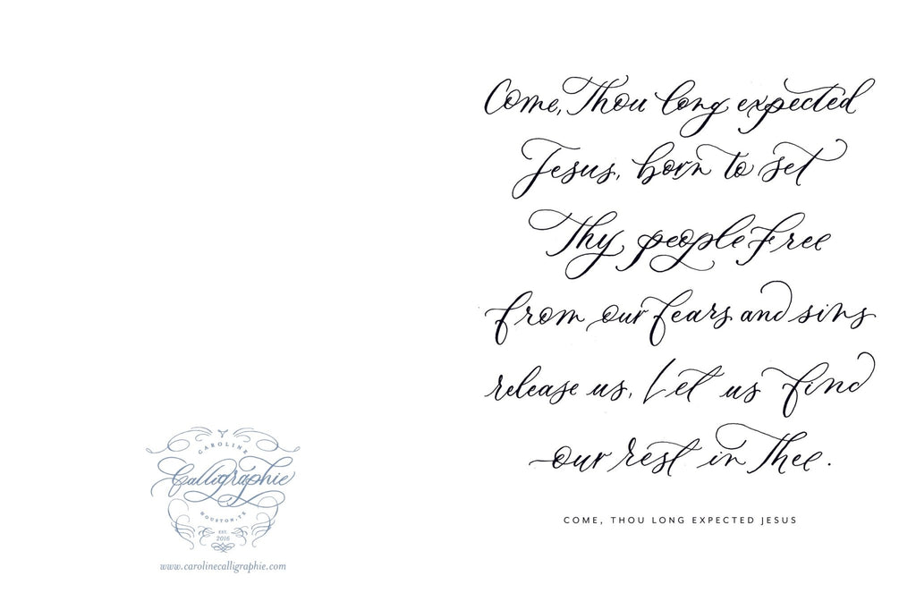 Come Thou Long Expected Jesus Calligraphy Greeting Card - Caroline Calligraphie