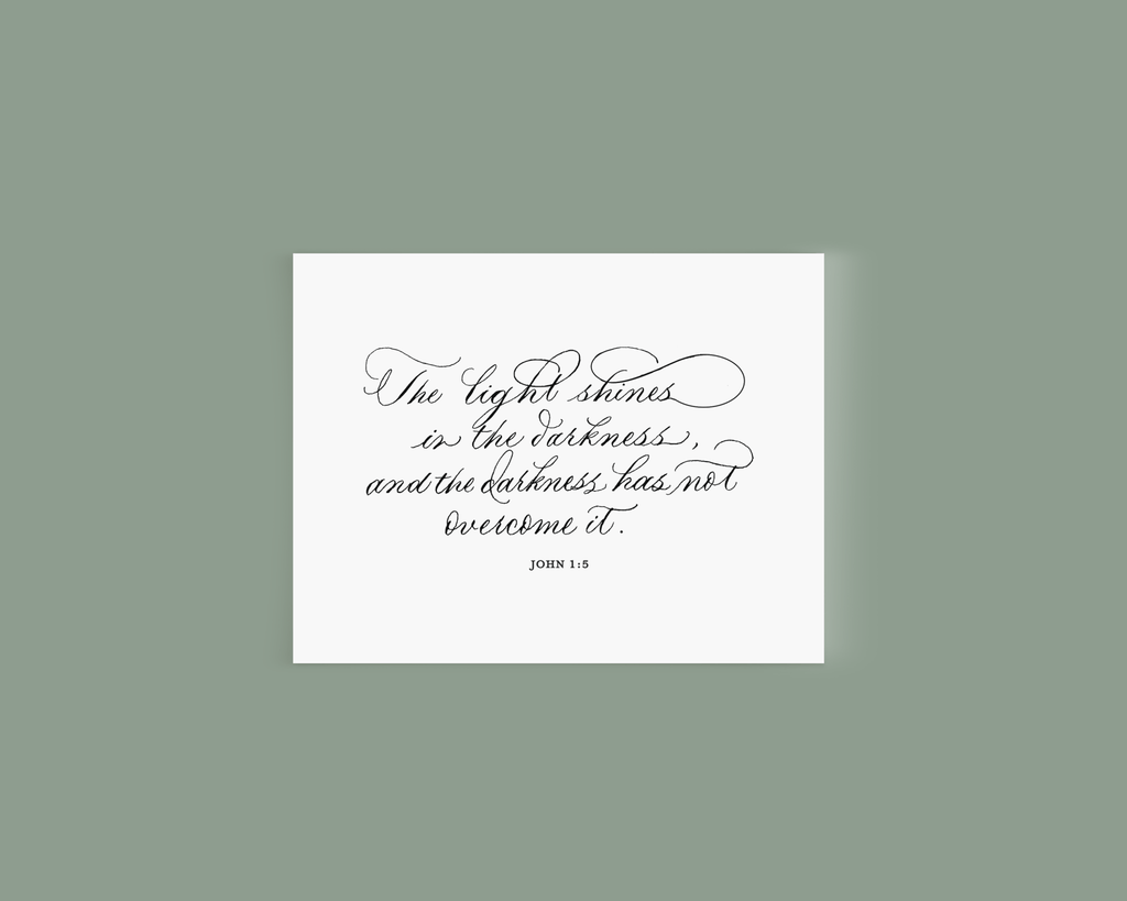 The Light Shines in the Darkness John 1:5 Print - Caroline Calligraphie