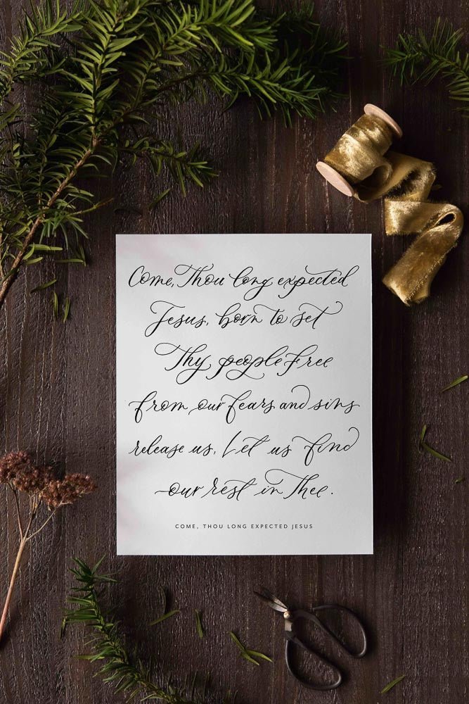 Come, Thou Long Expected Jesus Print - Caroline Calligraphie